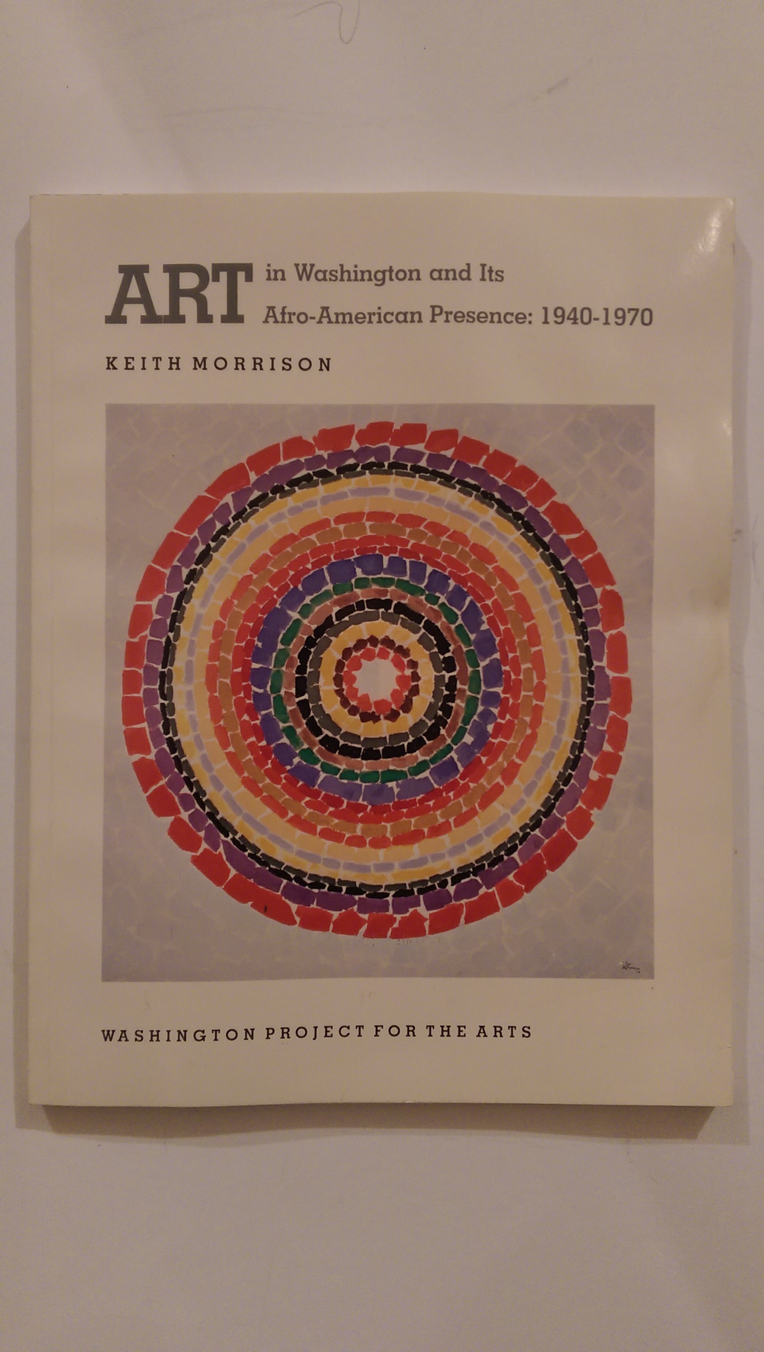 Art in Washington and Its Afro-American Presence: 1840-1970